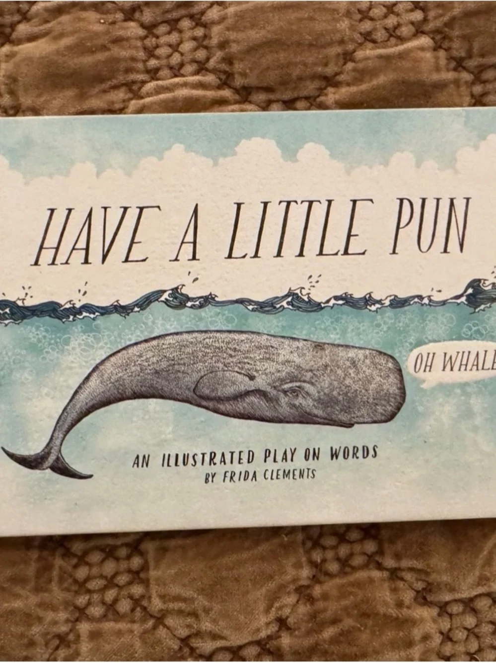 Have A Little Pun Illustrated Book - Whale Cover